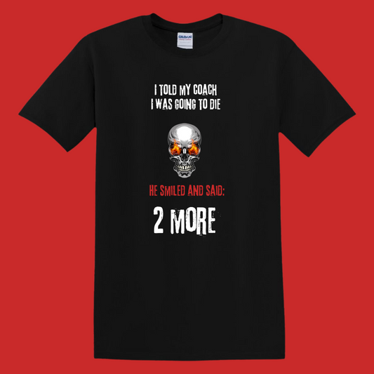 Week #9 Sadistic Coach  T shirt